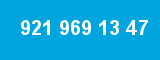 921 969 13 47